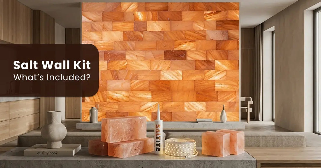Himalayan Salt Wall Kits: What’s Included, Who They’re For and How to Choose